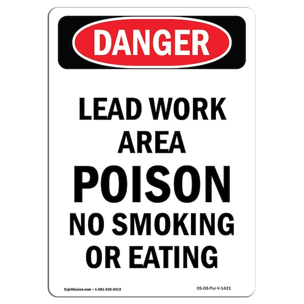 OSHA, Portrait Lead Work Area Poison No Smoking Eating, 18in X 12in Rigid Plastic, P-1218-V-1421